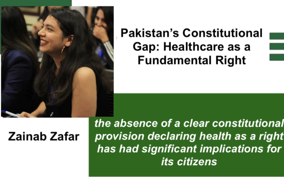 Pakistan’s Constitutional Gap: Healthcare as a Fundamental Right