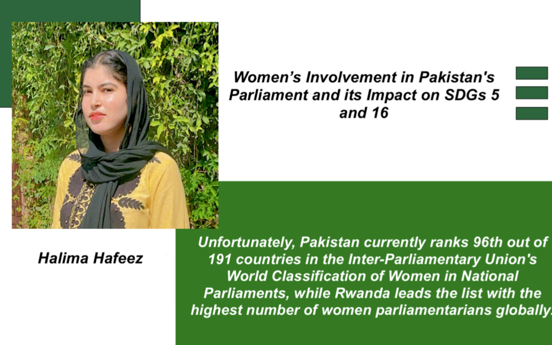 Women’s Involvement in Pakistan’s Parliament and its Impact on SDGs 5 and 16